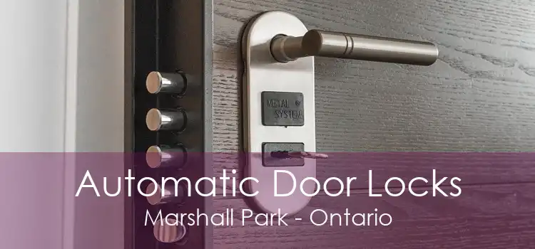 Automatic Door Locks Marshall Park - Ontario
