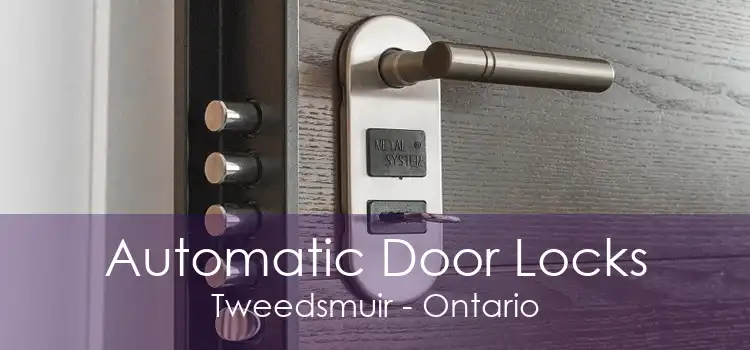 Automatic Door Locks Tweedsmuir - Ontario