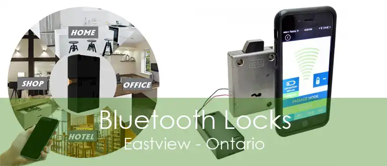 Bluetooth Locks Eastview - Ontario