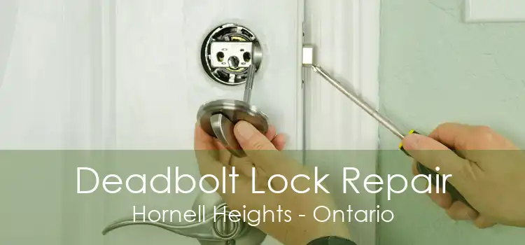 Deadbolt Lock Repair Hornell Heights - Ontario