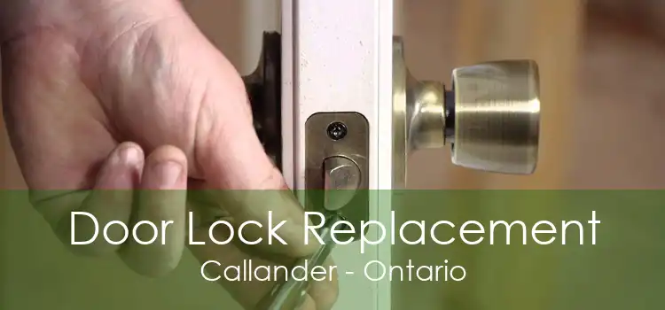 Door Lock Replacement Callander - Ontario