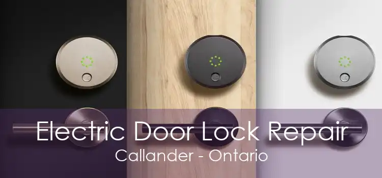 Electric Door Lock Repair Callander - Ontario