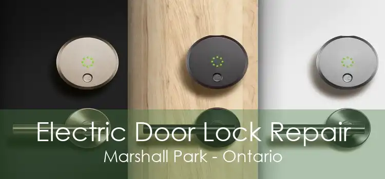Electric Door Lock Repair Marshall Park - Ontario