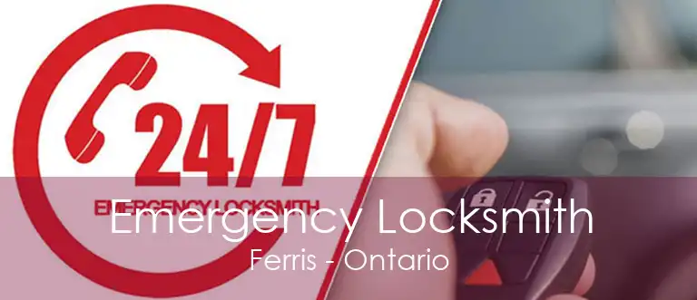 Emergency Locksmith Ferris - Ontario