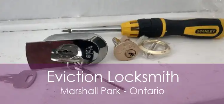 Eviction Locksmith Marshall Park - Ontario
