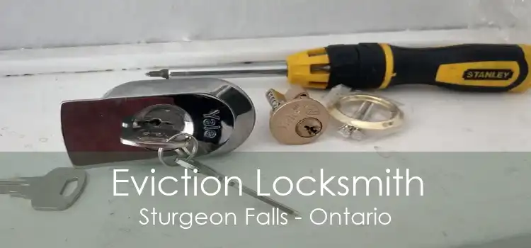 Eviction Locksmith Sturgeon Falls - Ontario