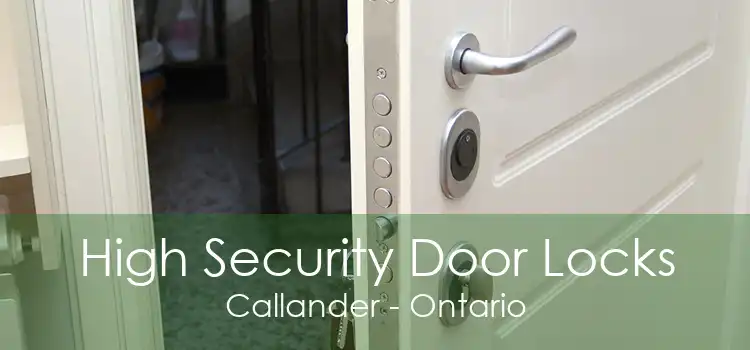 High Security Door Locks Callander - Ontario