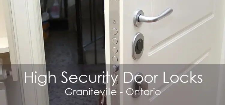 High Security Door Locks Graniteville - Ontario