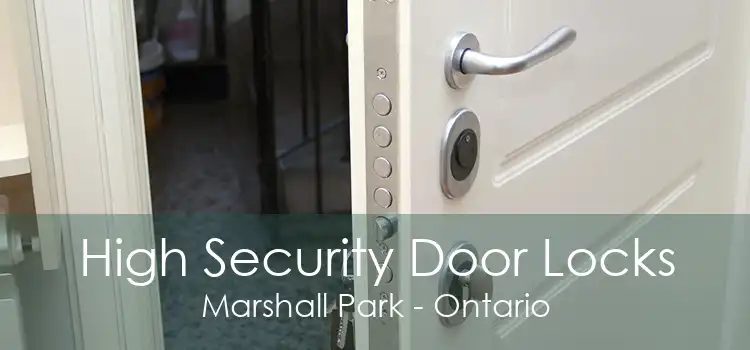 High Security Door Locks Marshall Park - Ontario