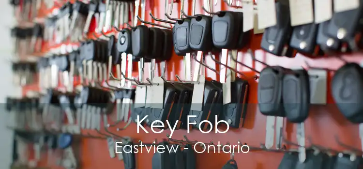 Key Fob Eastview - Ontario