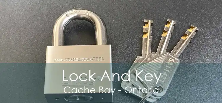 Lock And Key Cache Bay - Ontario