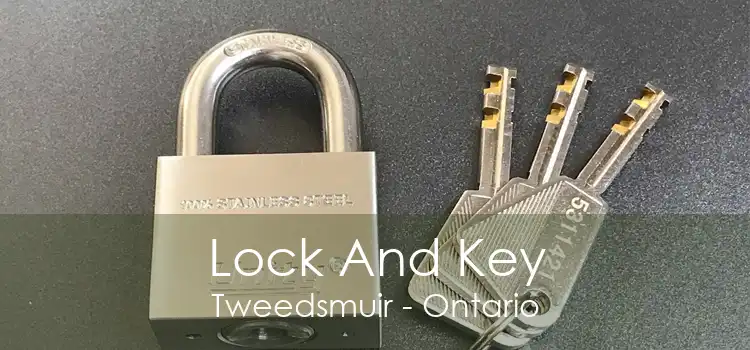Lock And Key Tweedsmuir - Ontario
