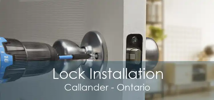 Lock Installation Callander - Ontario