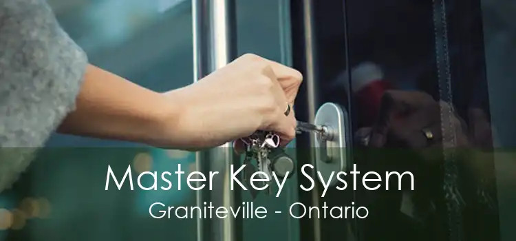 Master Key System Graniteville - Ontario
