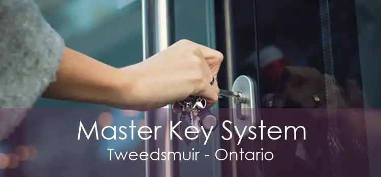 Master Key System Tweedsmuir - Ontario