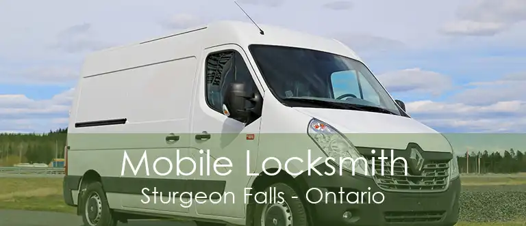 Mobile Locksmith Sturgeon Falls - Ontario