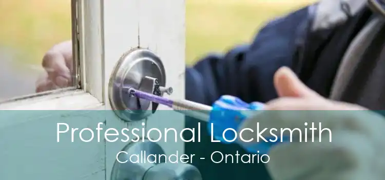 Professional Locksmith Callander - Ontario