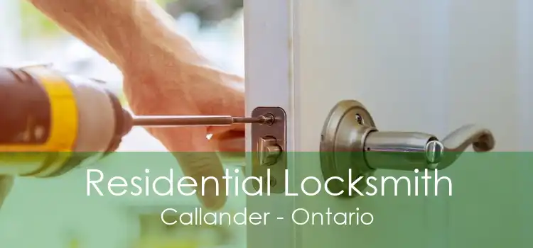 Residential Locksmith Callander - Ontario