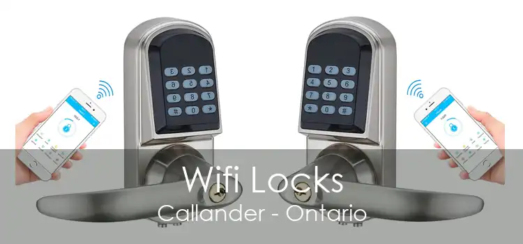 Wifi Locks Callander - Ontario